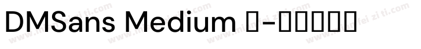 DMSans Medium 中字体转换